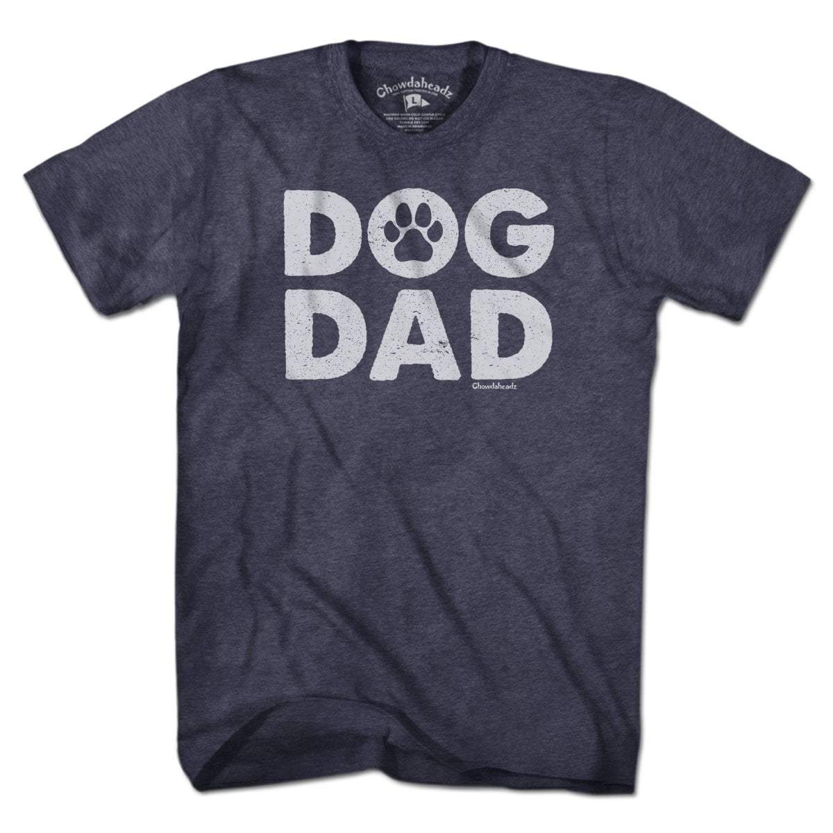 Dog Dad T-shirt – Chowdaheadz