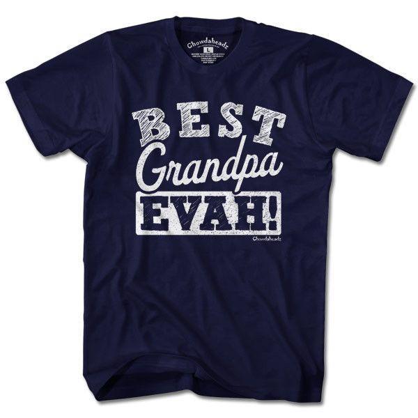 Best Grandpa Evah T Shirt