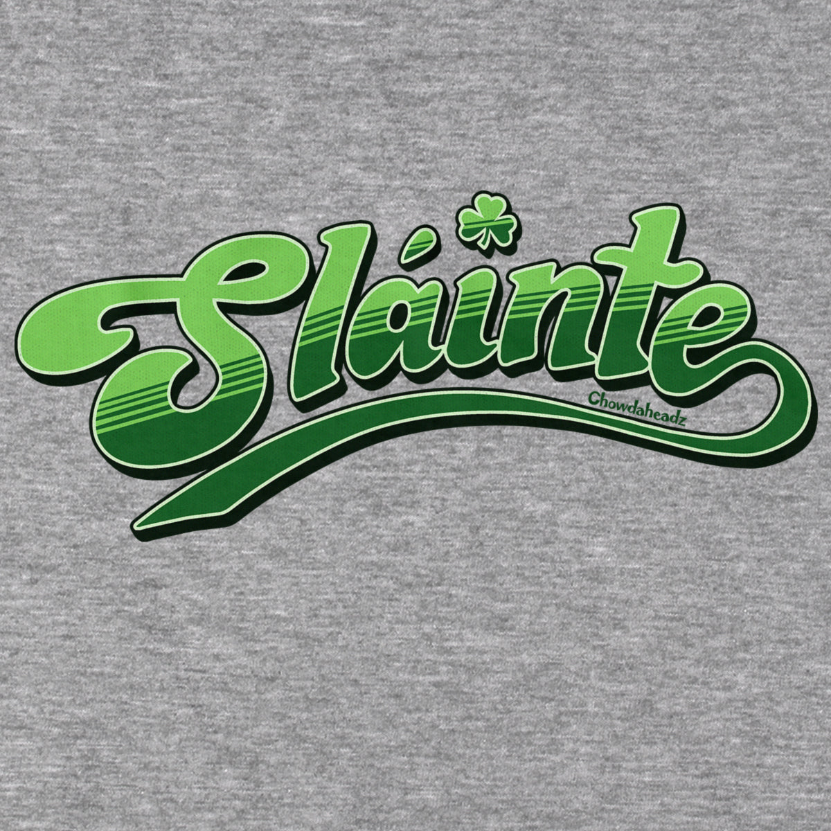 Slainte Hoodie - Chowdaheadz