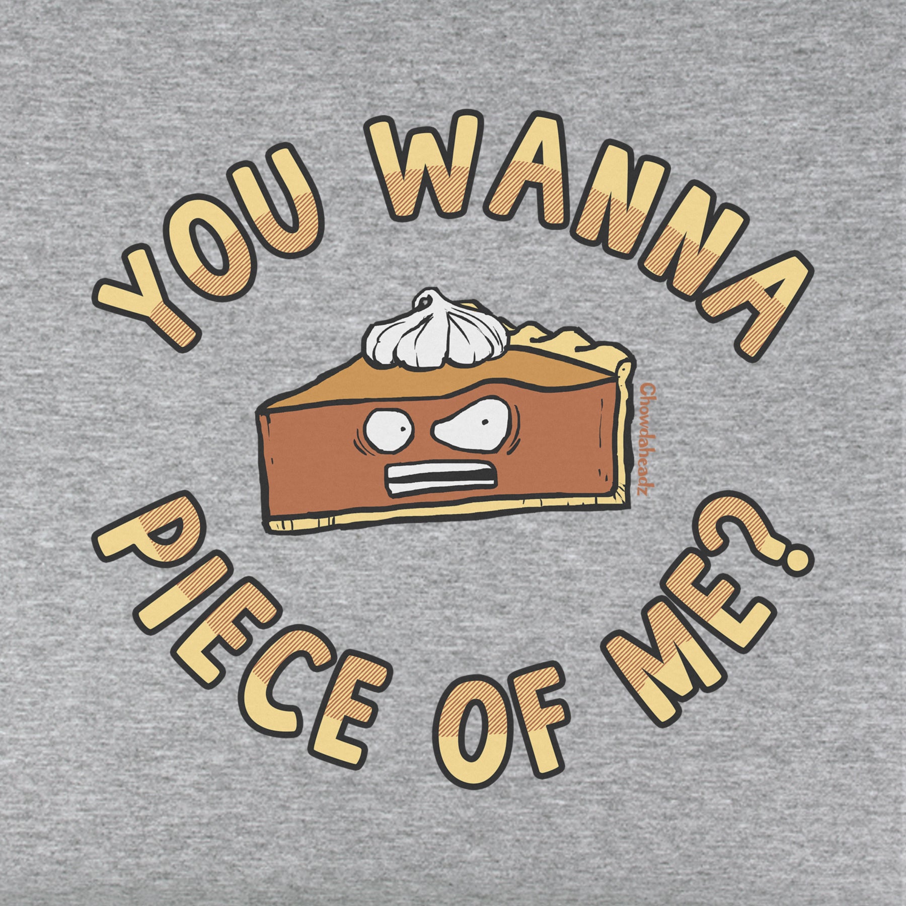 You Wanna Piece Of Me? Youth Hoodie - Chowdaheadz