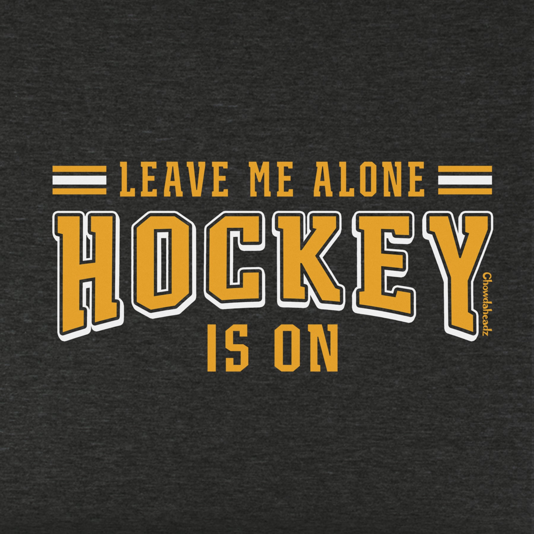 Leave Me Alone Hockey Is On Youth Hoodie - Chowdaheadz