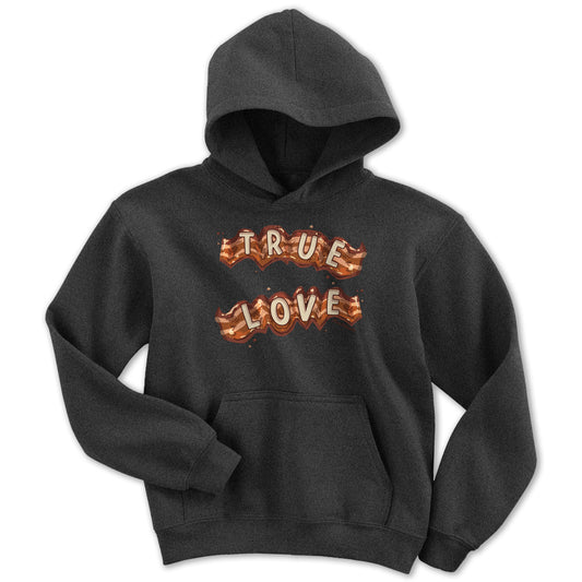 True Love Bacon Youth Hoodie - Chowdaheadz