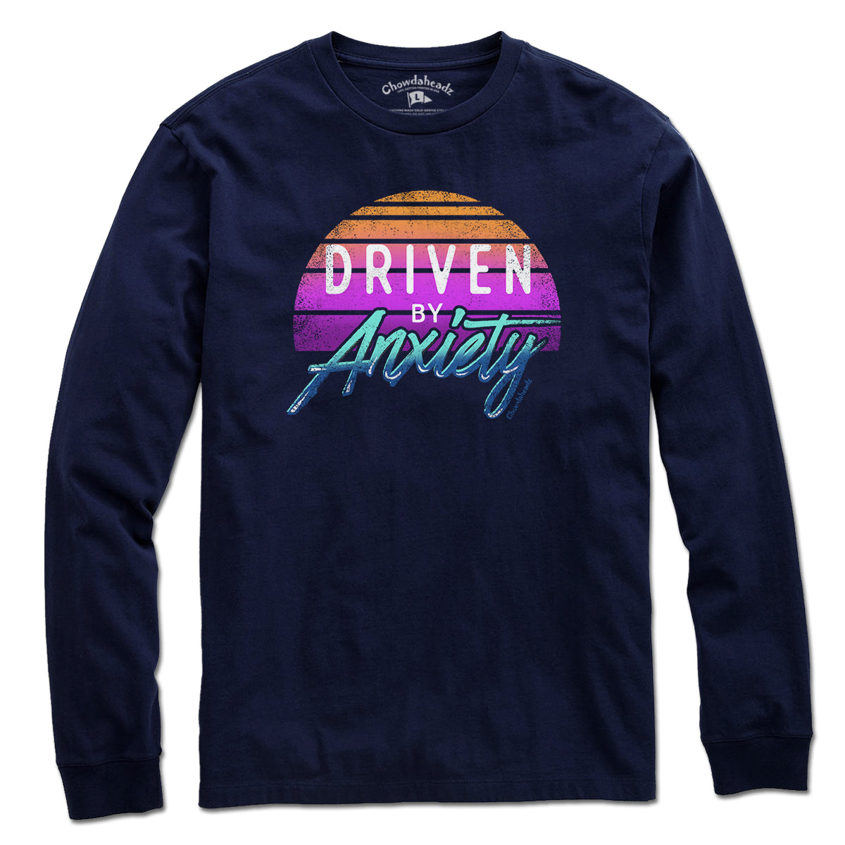 Driven By Anxiety T-Shirt - Chowdaheadz