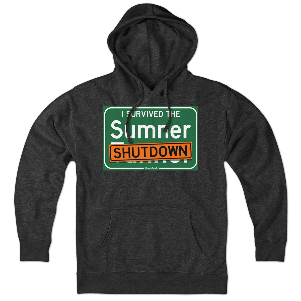 I Survived The Sumner Shutdown Hoodie - Chowdaheadz