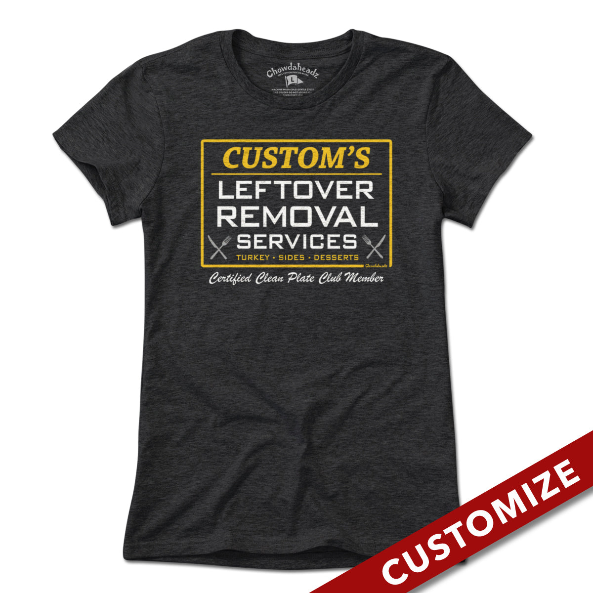 Custom Name's Leftover Removal T-Shirt - Chowdaheadz