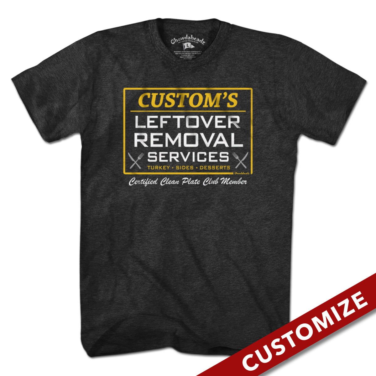 Custom Name's Leftover Removal T-Shirt - Chowdaheadz