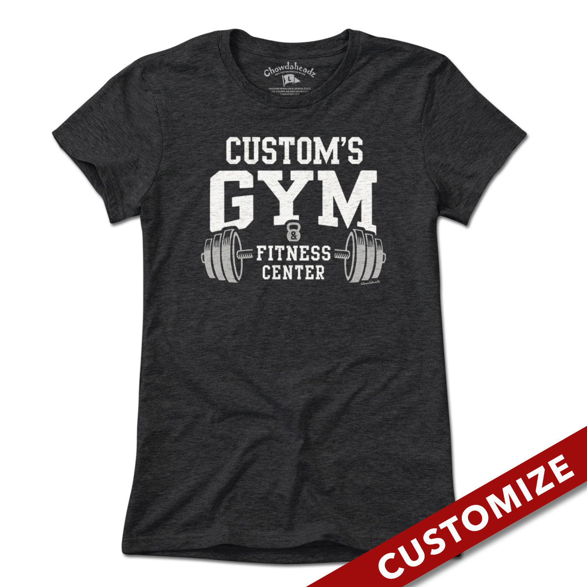 Custom Name's Gym T-Shirt - Chowdaheadz