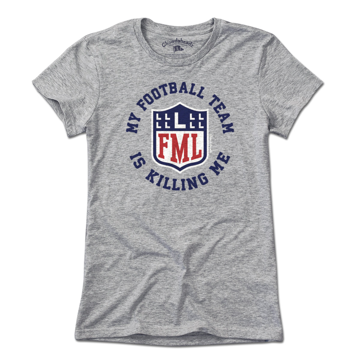 My Football Team Is Killing Me T-Shirt - Chowdaheadz