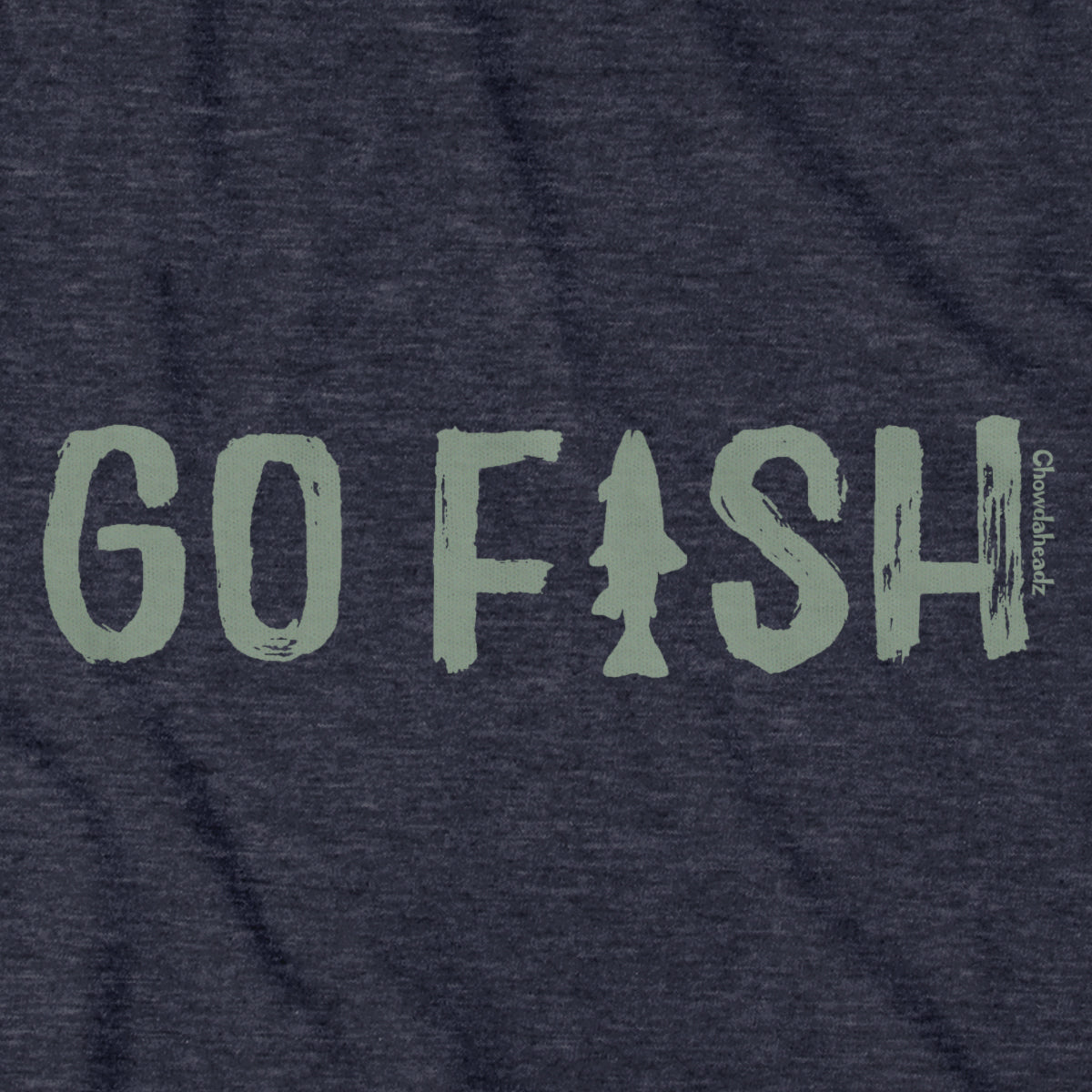 Go Fish T-Shirt - Chowdaheadz