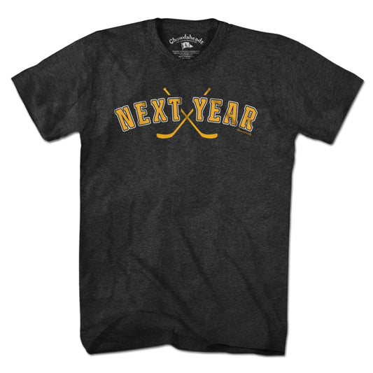 Next Year Black & Gold T-Shirt - Chowdaheadz