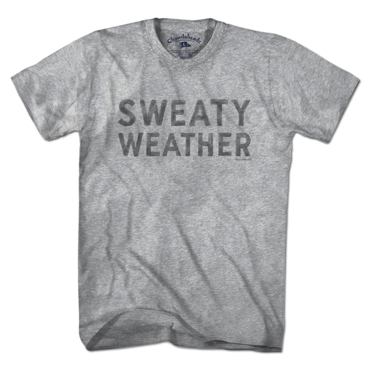 Sweaty Weather T-Shirt