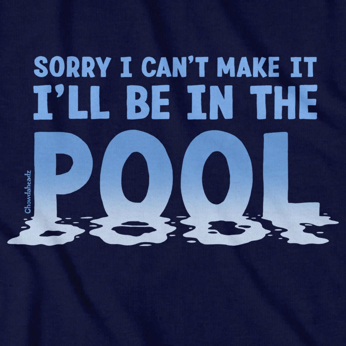 I'll Be In The Pool T-Shirt