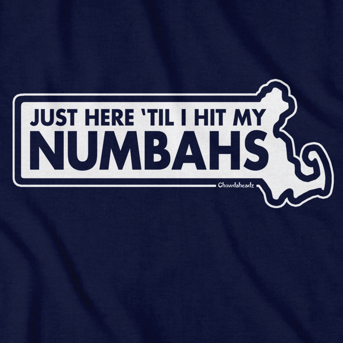 Just Here 'Til I Hit My Numbahs T-Shirt