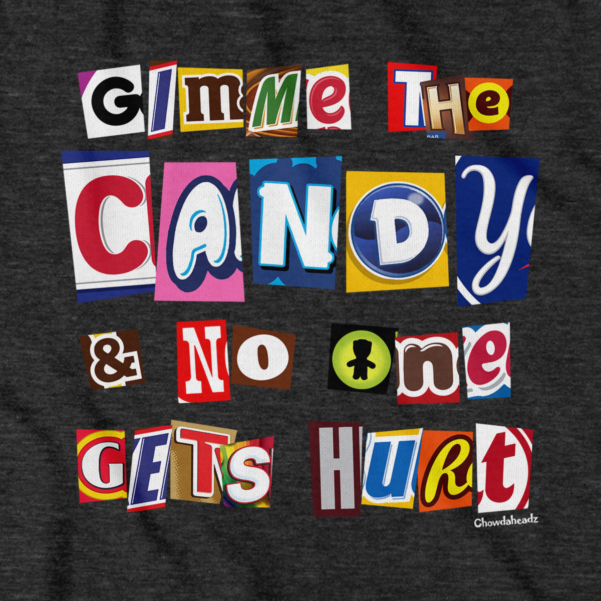 Gimme The Candy Ransom Note T-Shirt