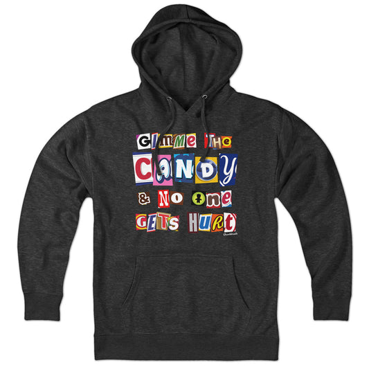 Gimme The Candy Ransom Note Hoodie