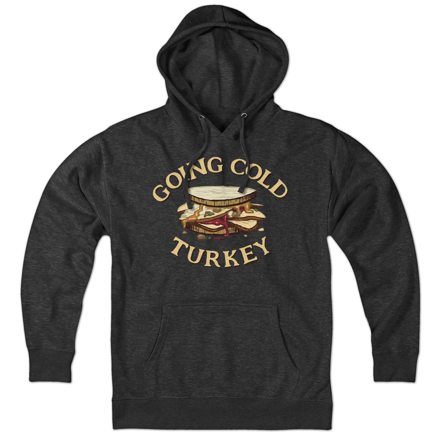 Going Cold Turkey Hoodie