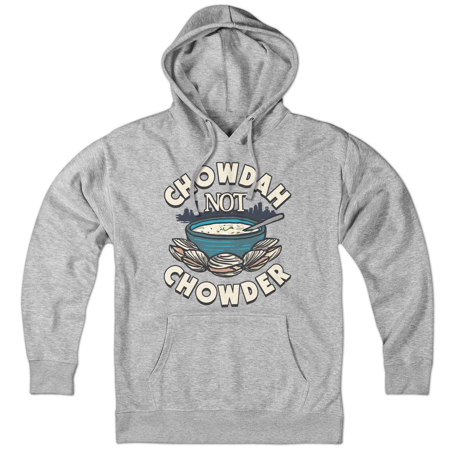 Chowdah Not Chowder Hoodie