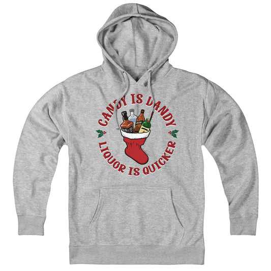 Candy Is Dandy Liquor Is Quicker Christmas Hoodie