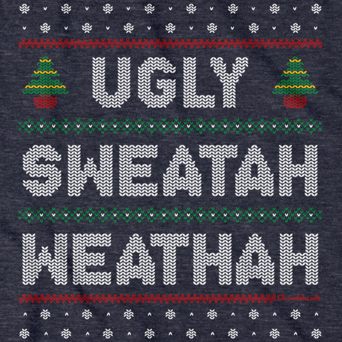 Ugly Sweatah Weathah T-Shirt