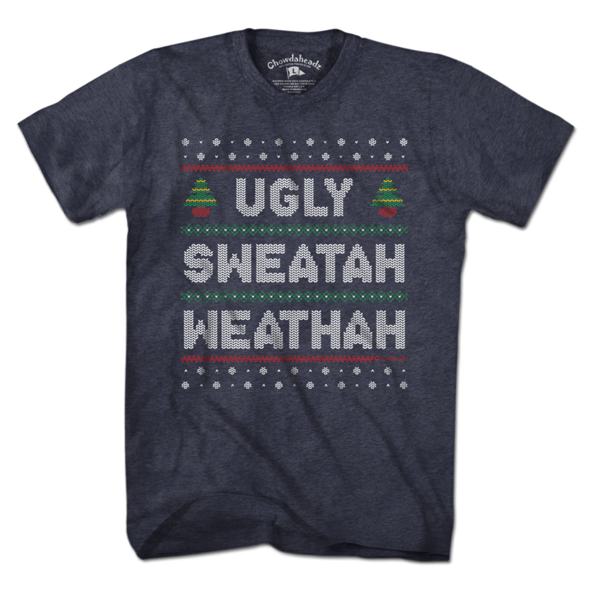 Ugly Sweatah Weathah T-Shirt