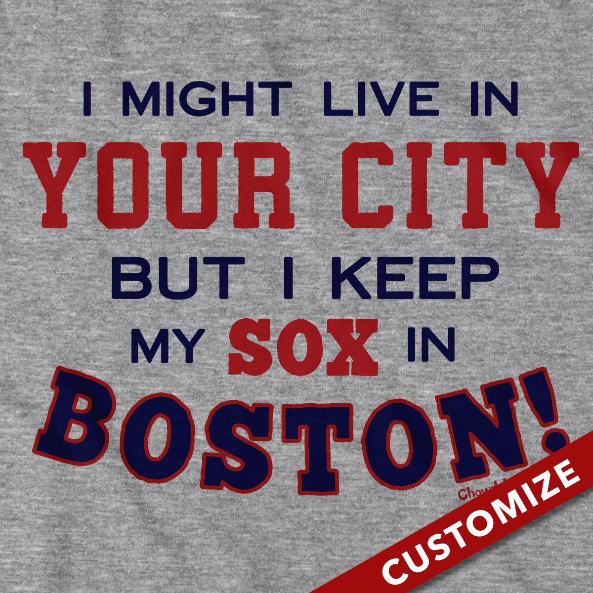  I Might Live In (FILL IN) But I Keep My Sox In Boston Hoodie