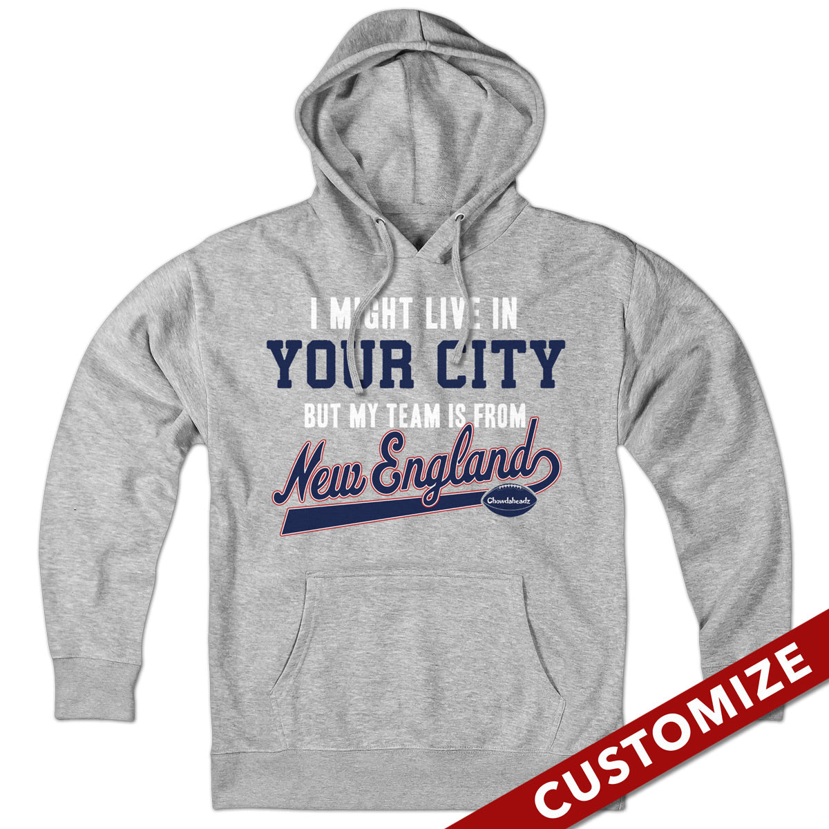 My Football Team Is In New England Custom Hoodie