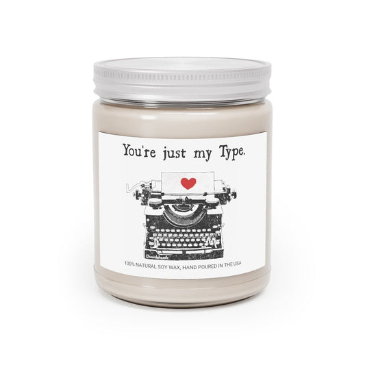 You're Just My Type 9oz Candle - Chowdaheadz