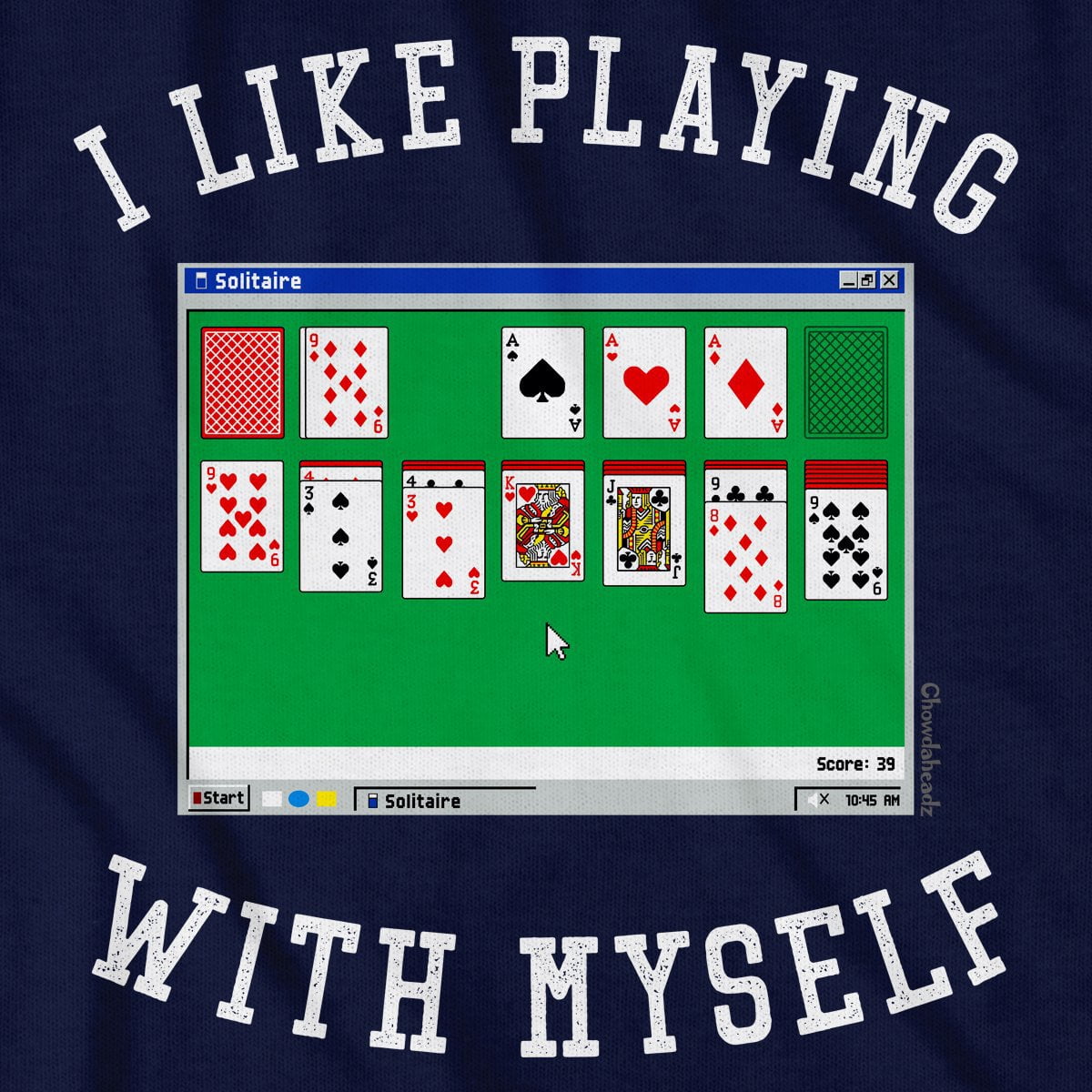 I Like Playing With Myself Solitaire T-Shirt - Chowdaheadz