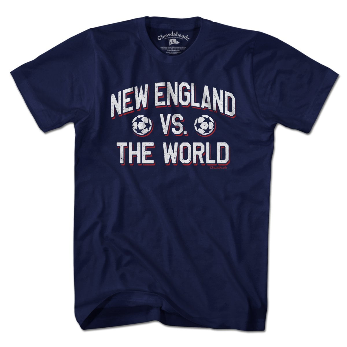 New England vs. The World Soccer T-Shirt - Chowdaheadz