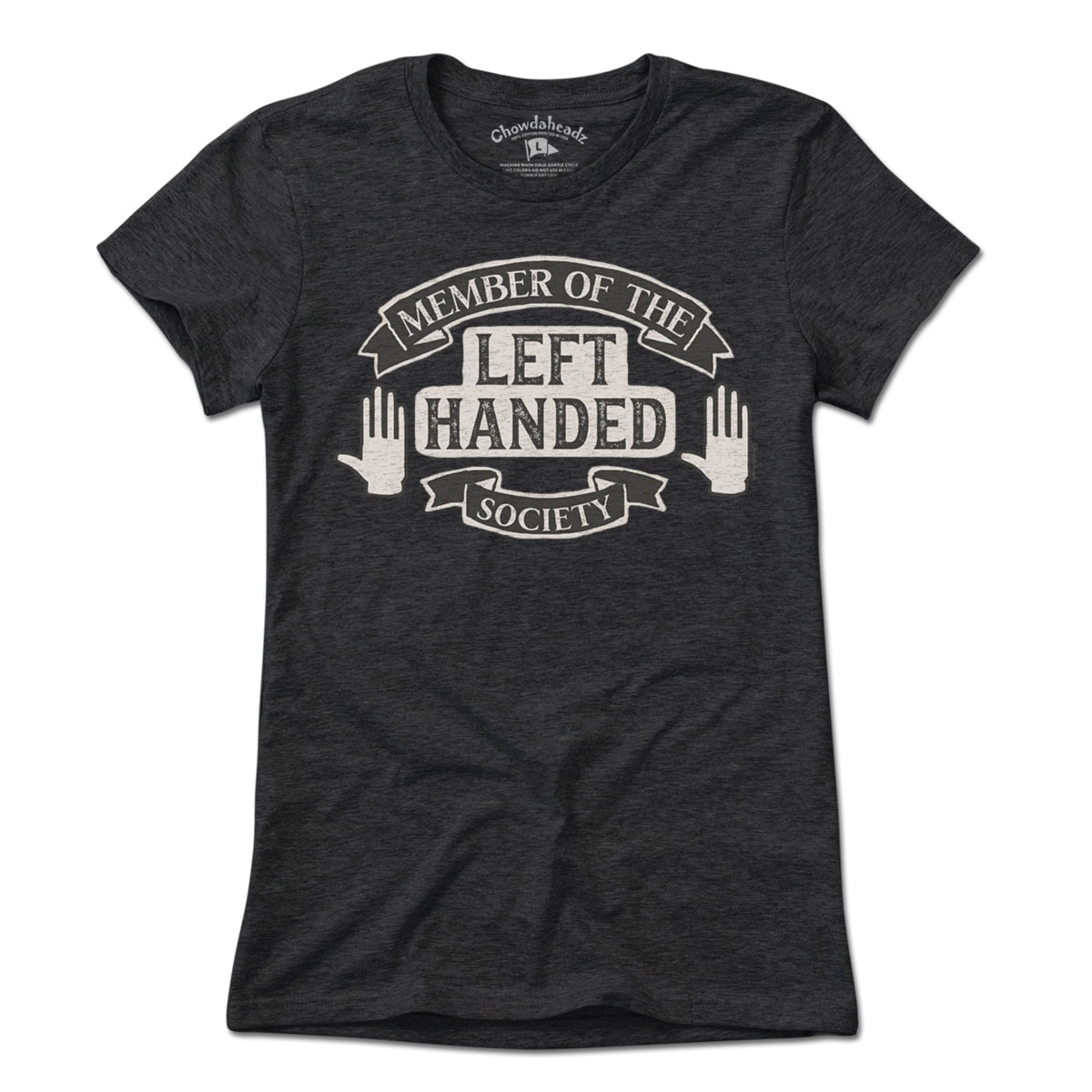 Left Handed Society T-Shirt - Chowdaheadz