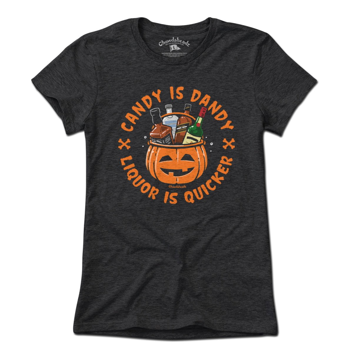 Candy Is Dandy Liquor Is Quicker Halloween T-Shirt - Chowdaheadz