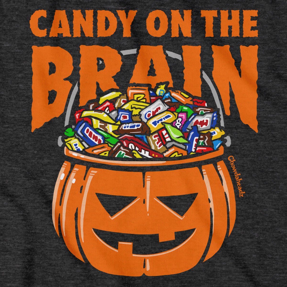 Candy On The Brain Halloween T-Shirt - Chowdaheadz