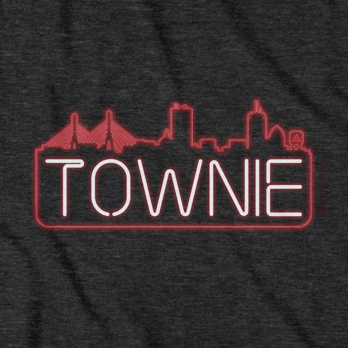 Townie Neon Sign T-Shirt - Chowdaheadz