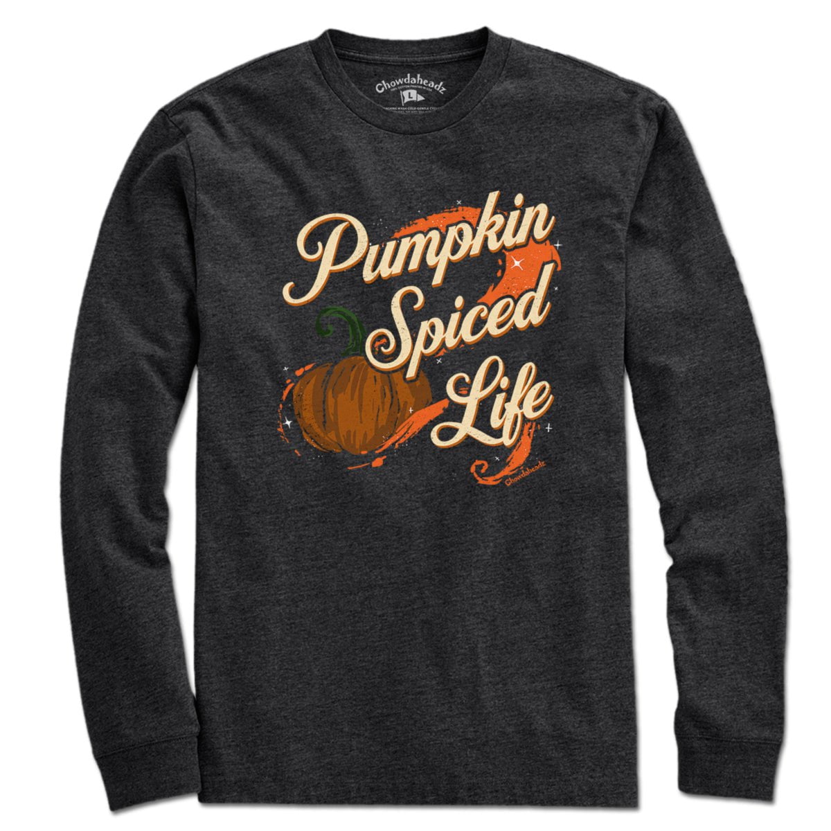 Pumpkin Spiced Life Charcoal T-Shirt - Chowdaheadz