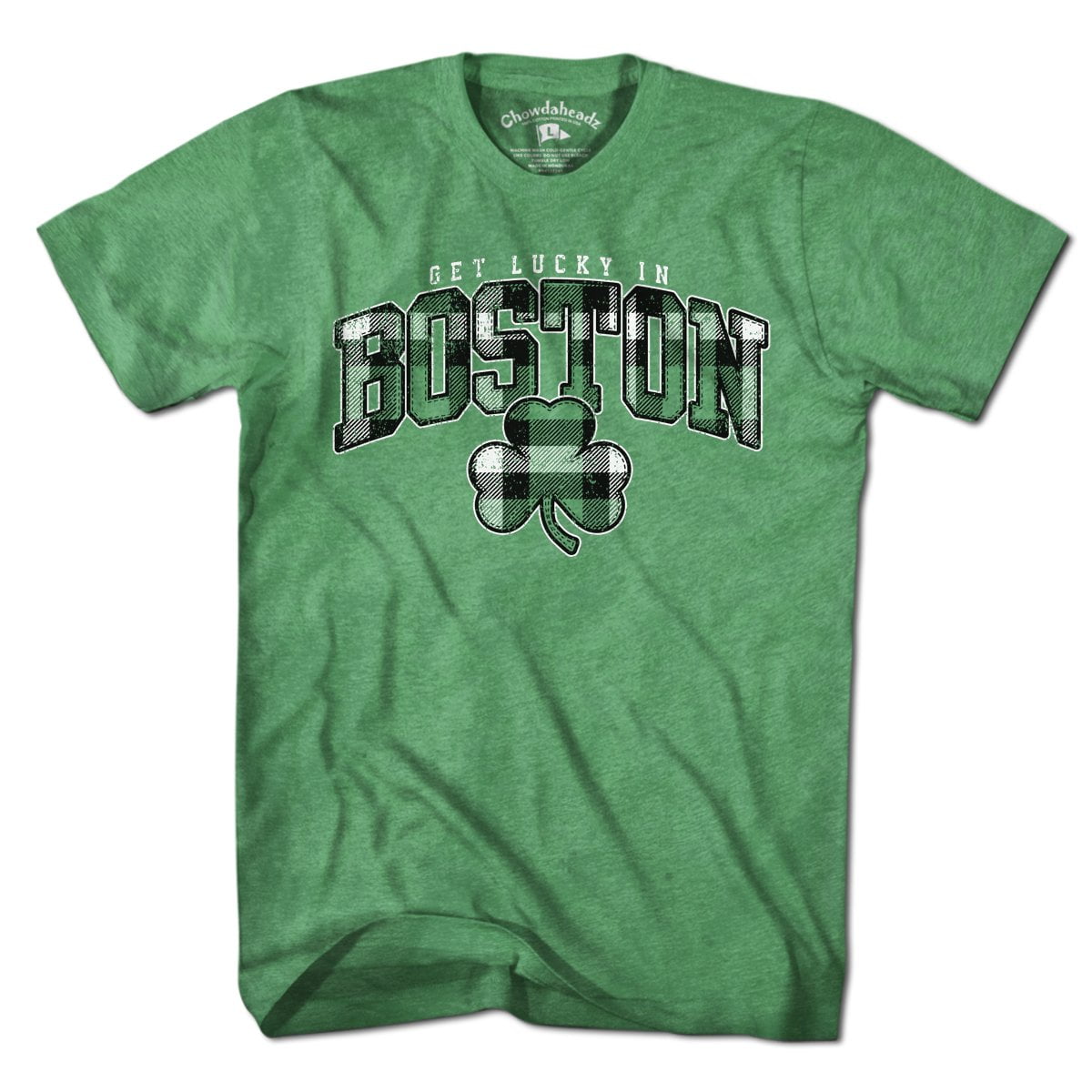 Get Lucky in Boston T-Shirt - Chowdaheadz