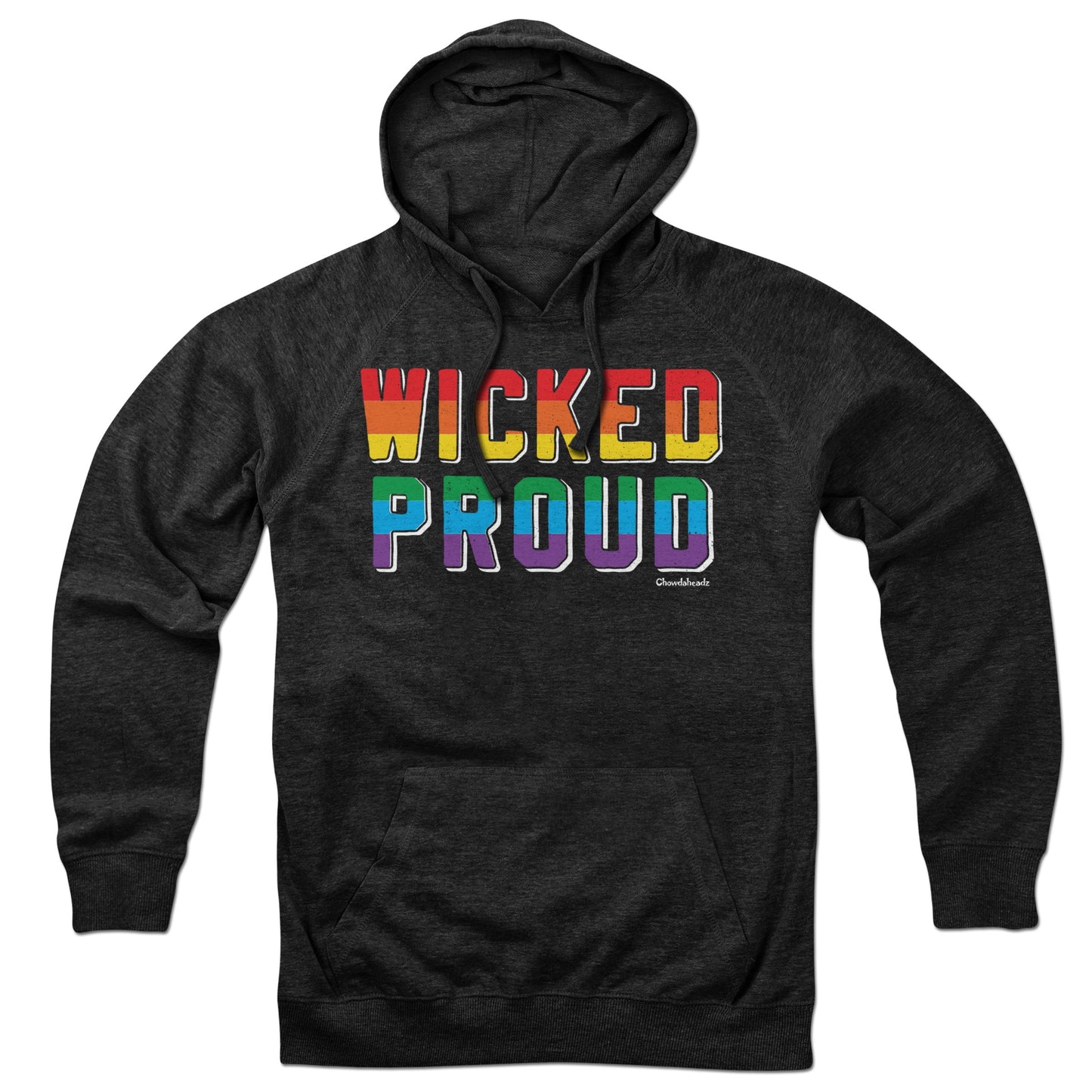 Wicked Proud Hoodie - Chowdaheadz