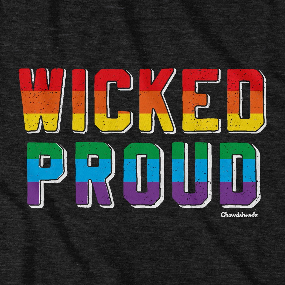 Chowdaheadz-T-Shirts Wicked Proud Banner T-Shirt T-Shirt / Gray / S