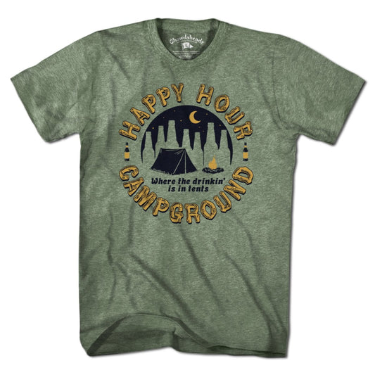 Happy Hour Campground T-Shirt - Chowdaheadz