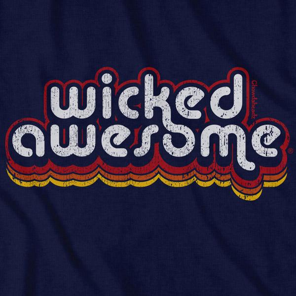 Wicked Awesome Freestyle T-Shirt – Chowdaheadz