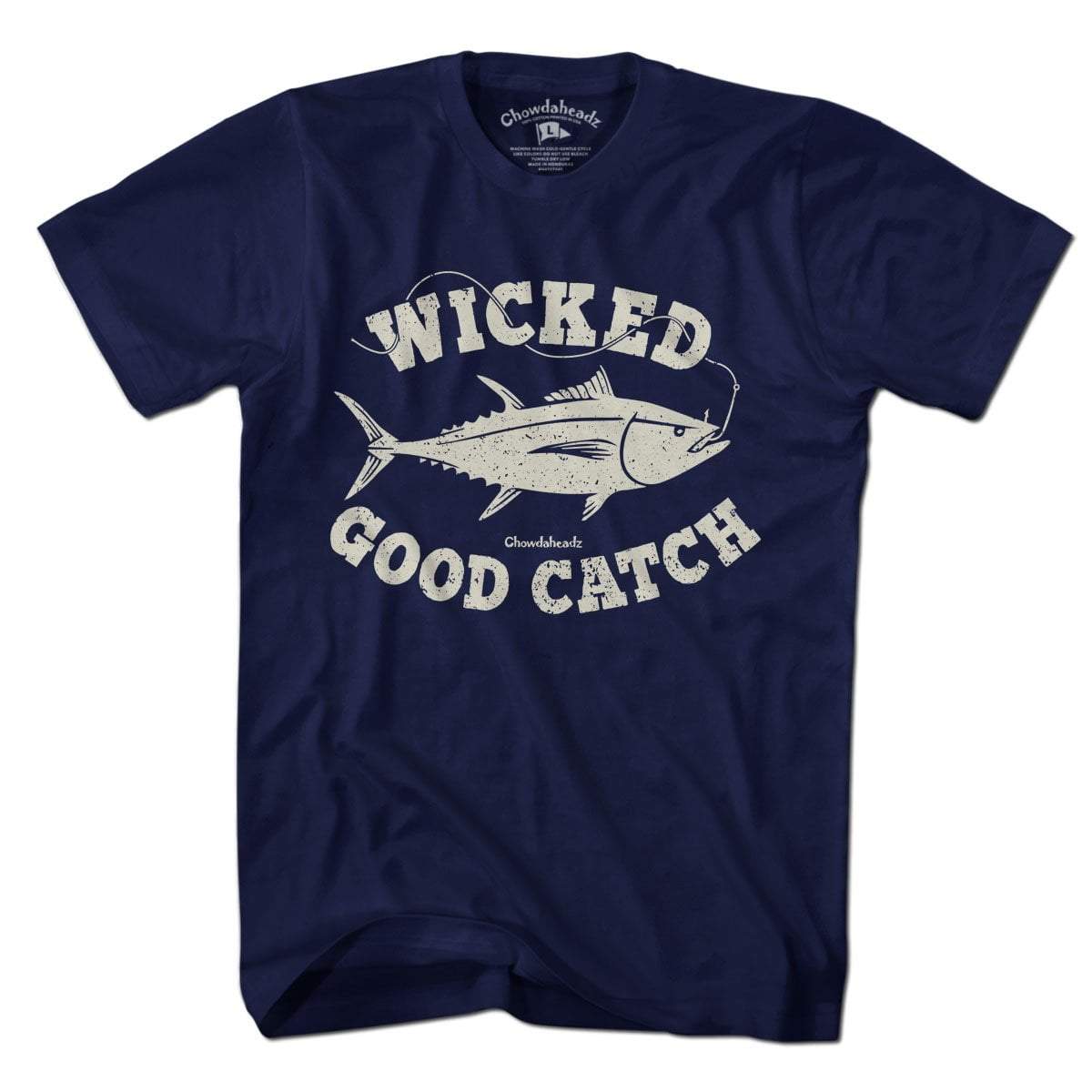 Wicked Good Catch T-Shirt - Chowdaheadz