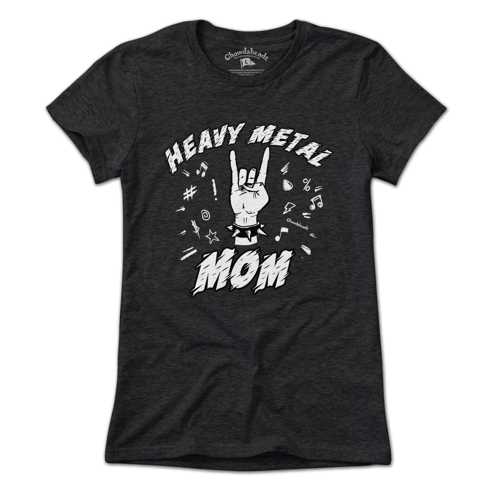 Heavy Metal Mom T Shirt Chowdaheadz