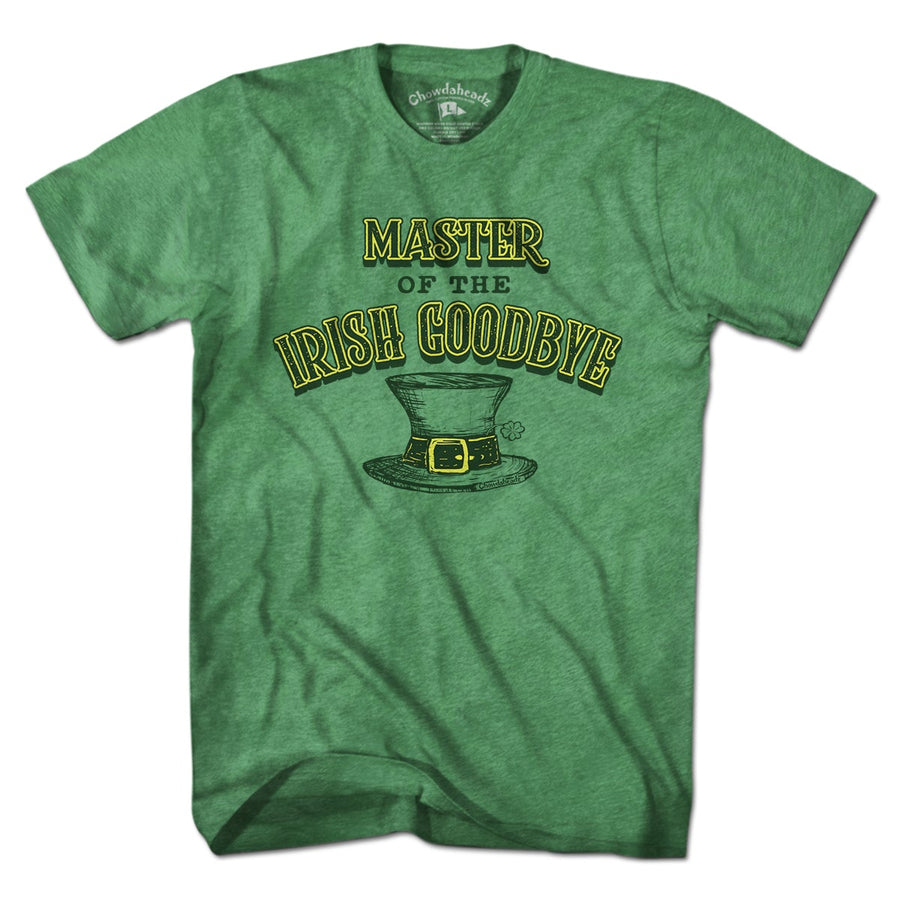 Irish Goodbye T-Shirt – Chowdaheadz